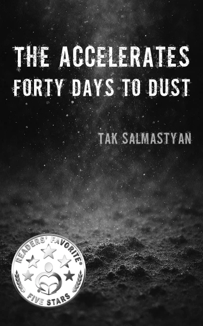 The Accelerates: Forty Days to Dust