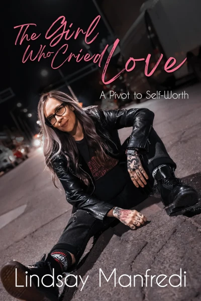 The Girl Who Cried Love: A Pivot to Self-Worth