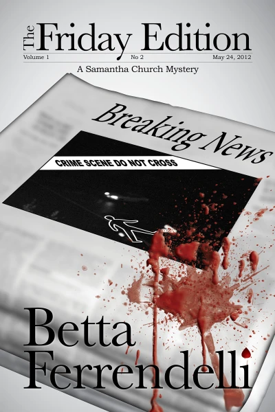 The Friday Edition (A Samantha Church Mystery, Book 1)